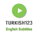 Turkish123: English Subtitles