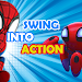 TEAM SPIDY : SWING INTO ACTION