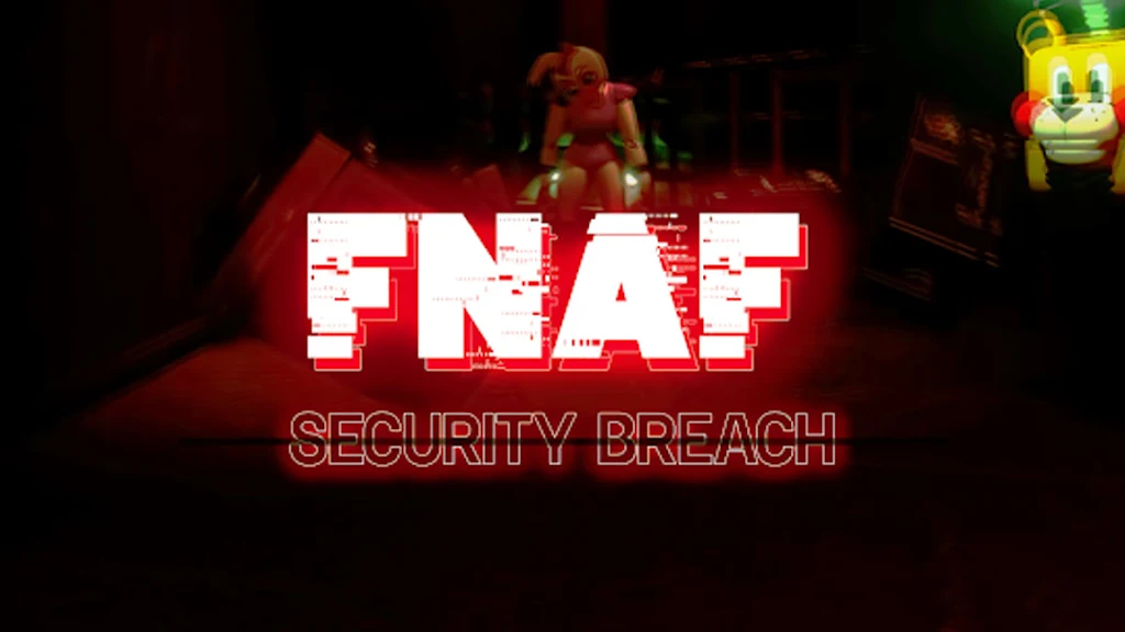FNaF 9 -  Security breach