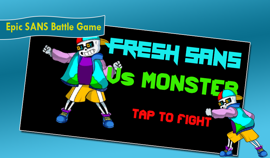 Fresh Sans Vs Monsters