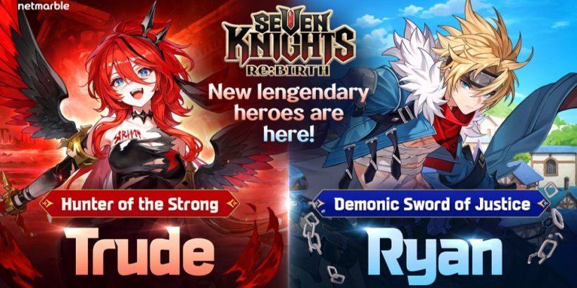 Seven Knights Re:BIRTH adds Trude and Ryan in its latest content update