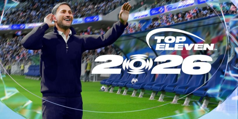 Top Eleven 2026 launches with a Stadium overhaul and a new Fan Loyalty system